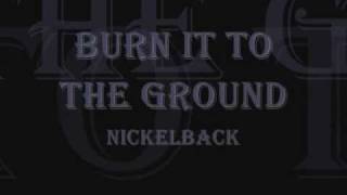 Burn It to the Ground - Nickelback