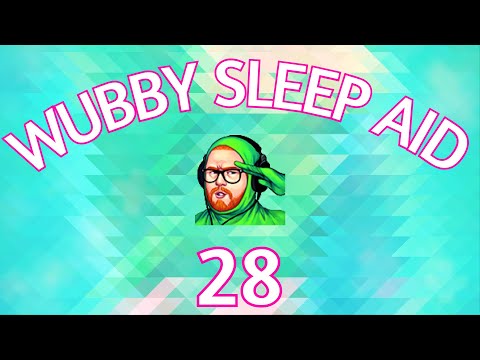 Wubby Sleep Aid: Volume 28