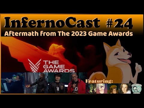 Inferno Cast # 024 – Aftermath from the 2023 Game Awards