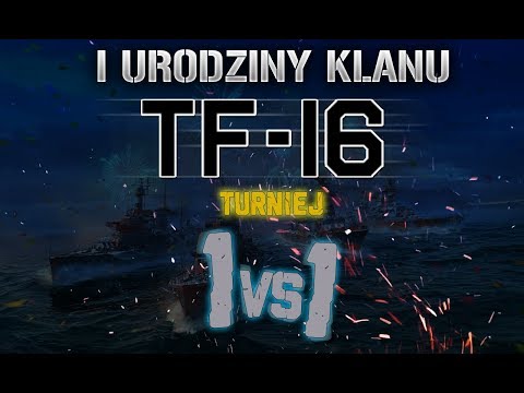 WoWs Live PL -  Turniej TF 16 1vs1 DD i randomy [CC-EU]