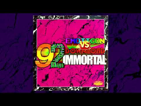 Emoticon vs DOWNLOAD - 92 IMMORTAL