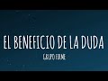 Grupo Firme - El Beneficio De La Duda (Letra/Lyrics)