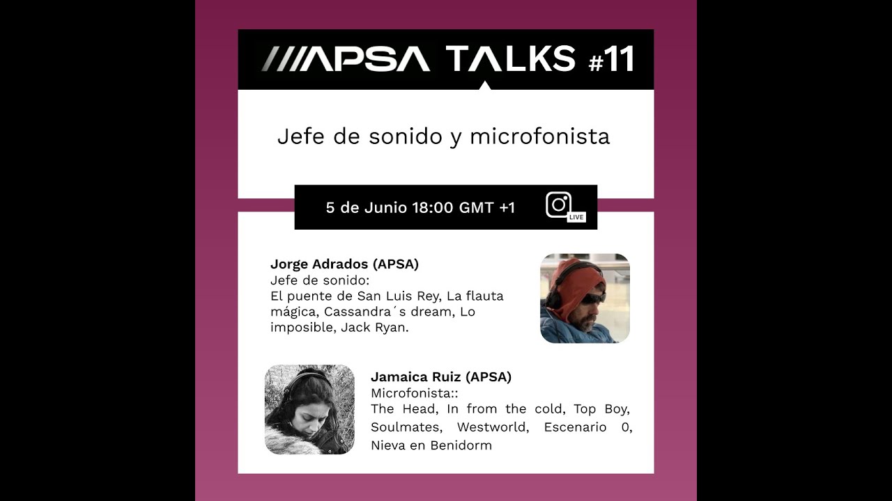 APSA TALKS#11 Jefe de sonido y microfonista