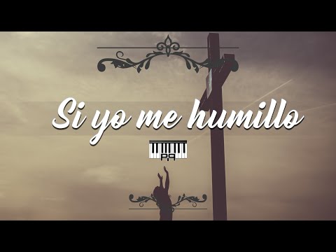 Si yo me humillo ( se eu me humilhar ) COVER Pablo Pavon PIANO