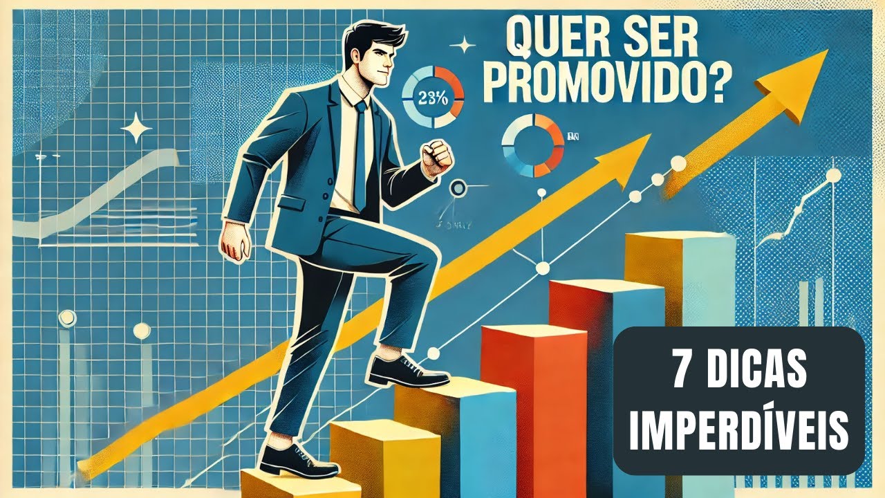 Como Ser Promovido a um Cargo de Liderança | 7 Dicas Essenciais