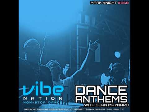 Dance Anthems 268 - [Mark Knight Guest Mix] - 24th May 2025