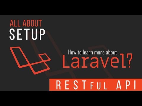 Setup - RESTful API with Laravel - 01 Video