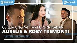 Fakta Pernikahan Aurelie & Roby Tremonti, Gereja Tempat Pernikahan Ungkap Fakta Peristiwa Tahun 2011