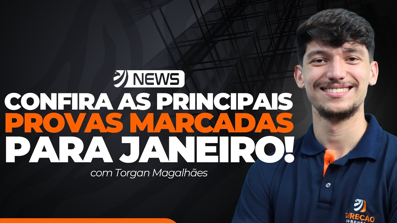 CONCURSO PÚBLICO: CONFIRA AS PRINCIPAIS PROVAS MARCADAS PARA JANEIRO! (Torgan Magalhães)