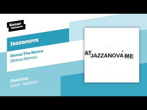 Jazzanova - Dance The Dance (Atjazz Remix)