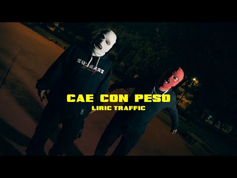 Liric Traffic - Cae Con Peso (Videoclip Oficial)