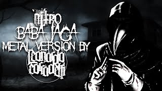[Speciale 100 iscritti] NITRO - Baba Jaga (Metal Version by Leonardo Corradetti)