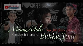 Download lagu MAUNI MOLE BUKKU TONI || ALIF RIZKY  || Cipt. Ratih Indrianto || Cover Musik Video mp3 Download lagu MAUNI MOLE BUKKU TONI || ALIF RIZKY  || Cipt. Ratih Indrianto || Cover Musik Video mp3