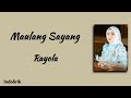 Maulang Sayang Rayola Lirik Lagu Minang