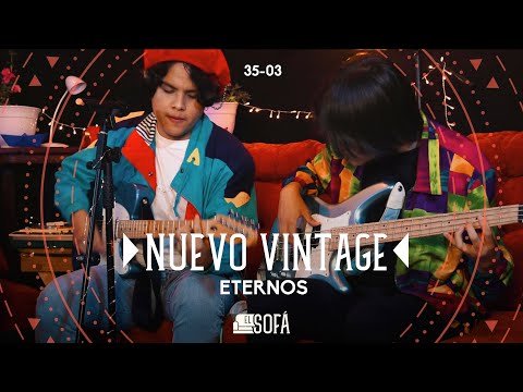 Eternos (En vivo desde El Sofá de Nuevo Vintage)