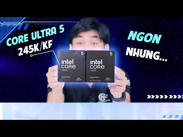 CPU Intel Core Ultra 5 245K (14 Nhân 14 Luồng, Arrow Lake-S)