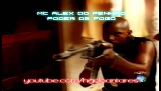 MC ALEX DO PENHA   PODER DE FOGO ♫