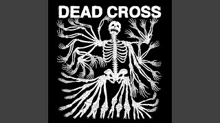 Dead Cross - Obedience School (Explicit Audio)