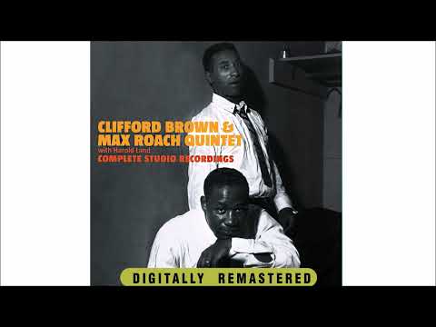 Clifford Brown, Max Roach, Harold Land (1954) Complete Studio Recordings
