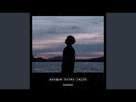 Aunque Estes Lejos (Intro Mix)