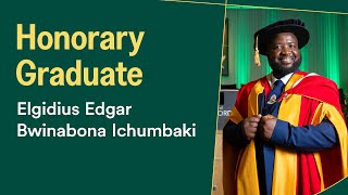 Elgidius Edgar Bwinabona Ichumbaki | Doctor of the University – Honorary Graduate
