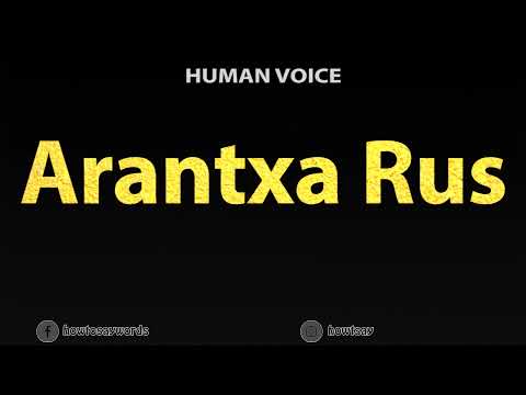 How To Pronounce Arantxa Rus