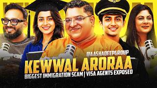 Punjab’s Biggest Immigration Scam Visa Agents, Canada Dream & Student Visa Reality | Kewwal Aroraa
