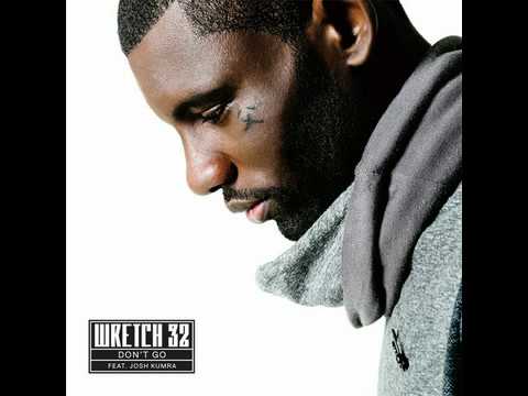 Wretch 32 Feat. Josh Kumra -Don´t go