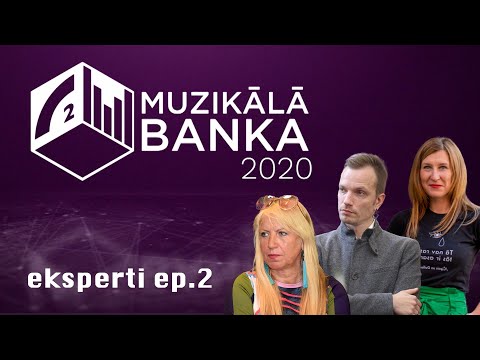 MUZIKĀLĀS BANKAS 2020 eksperti ep.2