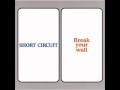 SHORT  CIRCUIT  /  To be a grown-up　【HD】