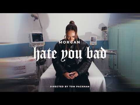 MORGAN - hate you bad (asylum archive video)