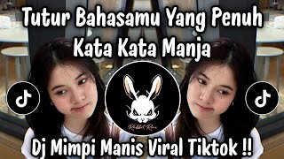 Download lagu DJ TUTUR BAHASAMU YANG PENUH KATA KATA MANJA - DJ MIMPI MANIS DEWI PERSIK | DJ TIKTOK TERBARU 2025 mp3 Download lagu DJ TUTUR BAHASAMU YANG PENUH KATA KATA MANJA - DJ MIMPI MANIS DEWI PERSIK | DJ TIKTOK TERBARU 2025 mp3