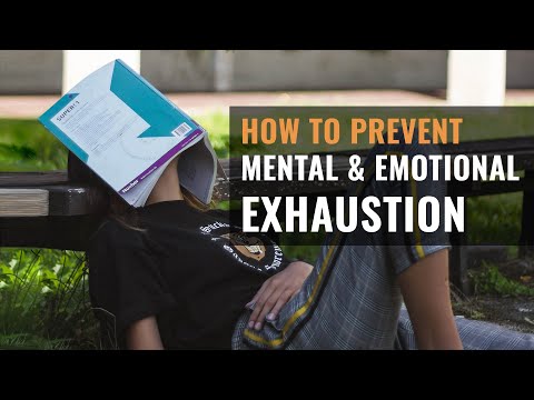 How to Prevent Mental & Emotional Exhaustion