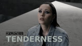 THE HARDKISS - Tenderness (official video)