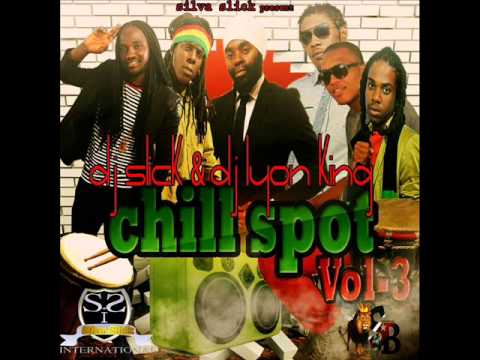 DJ slick & dj lyon king-chill spot vol 3 mixtape JUNE 2015 (djslick portmore)