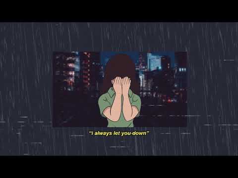 i always let you down