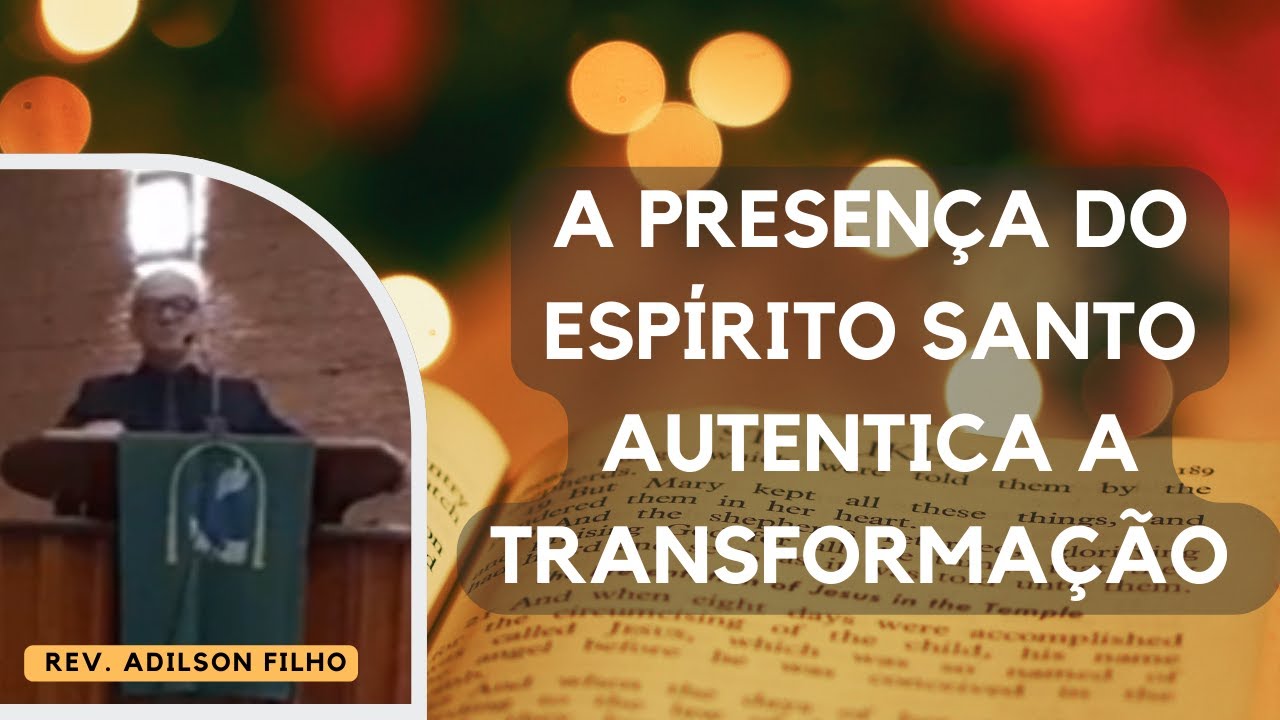 A presença do Espírito Santo autentica transformação. 1 Samuel 10