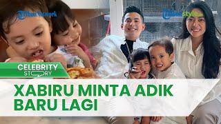 Lagi-lagi Xabiru Minta Adik Baru, Kali Ini Alasannya Bikin Rachel Vennya Tak Menyangka