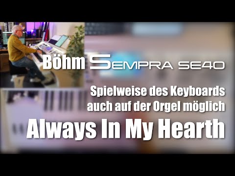 Böhm Sempra SE40 - "Always In My Hearth" - Playing technique of the keyboard on the organ # 173