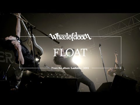 WHEEL OF DOOM - Float(Official Audio)