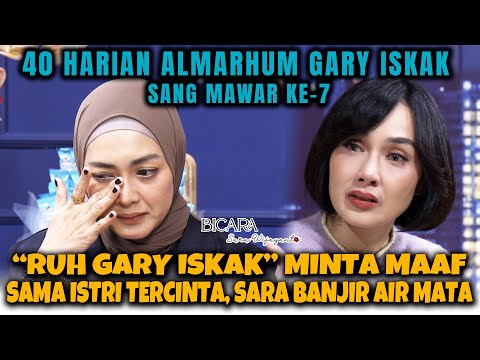 GARY ISKAK MUNCUL DI MIMPI, PERMINTAAN TERAKHIRNYA BIKIN SHOCK‼️ | BICARA SARA WIJAYANTO