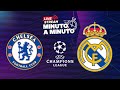 ⏱️ MINUTO A MINUTO | Chelsea FC vs Real Madrid | UCL