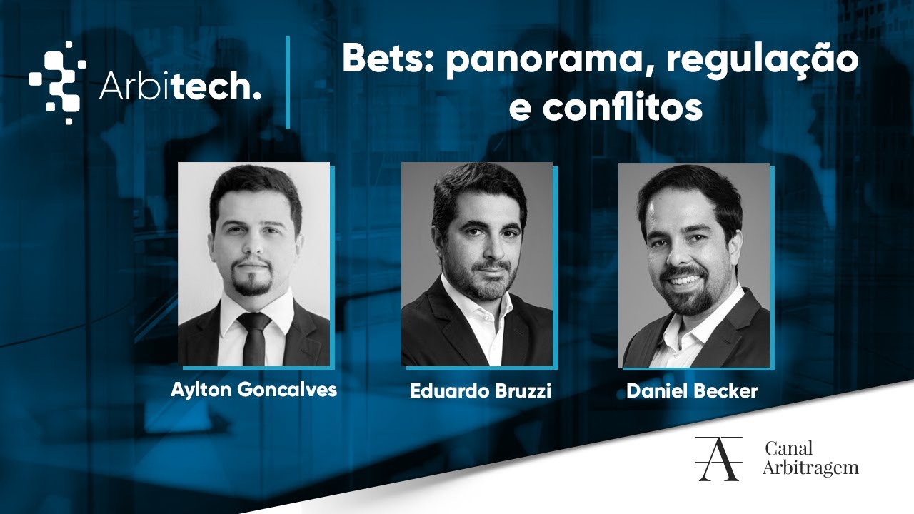 Arbitech | Bets: panorama, regulação e conflitos