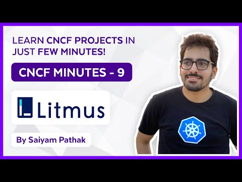 Litmus - Chaos Engineering for Kubernetes (CNCFMinutes 9)