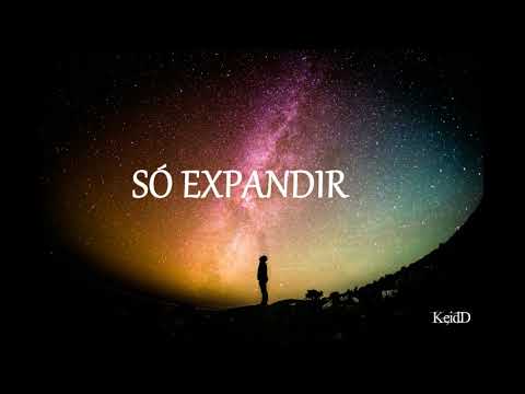 KeidD - Só Expandir (Áudio)