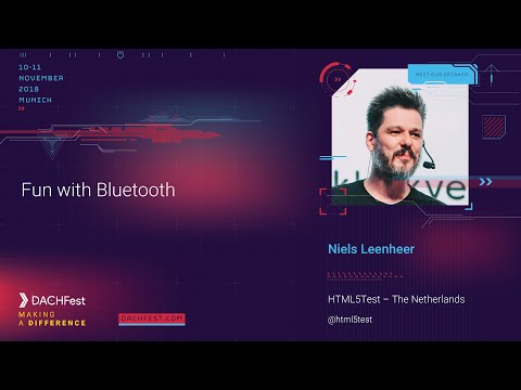 DACHfest 2018 - Fun with Bluetooth — Niels Leenheer