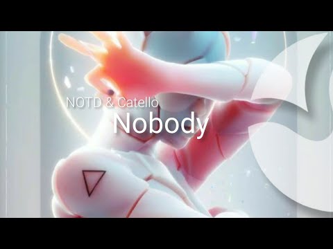 NOTD & Catello - Nobody. (Official Audio)