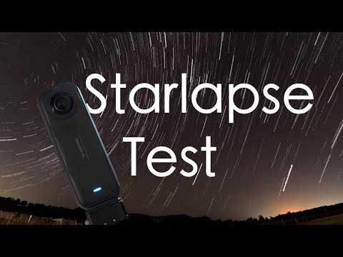 Insta360 X5 Starlapse Test - It Took 3 Tries!