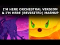 I'm Here Orchestral/Revisited Mashup