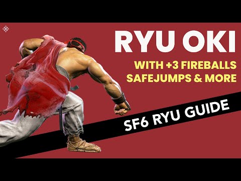 SF6 Ryu Complete Oki Guide - Beginner to Advanced Guide for Ryu Okizeme